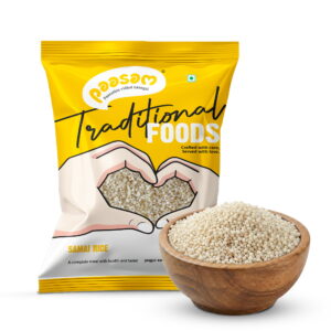 Samai Rice – Nutritious, Gluten-Free Superfood for Energy, Digestion & Heart Health | High Fiber, Low Calorie, Versatile & Delicious!