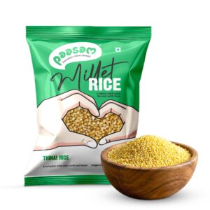 Thinai Rice (Foxtail Millet) – Nutrient-Rich Superfood for Boosting Immunity, Managing Blood Sugar & Enhancing Digestion – Organic & Sustainable